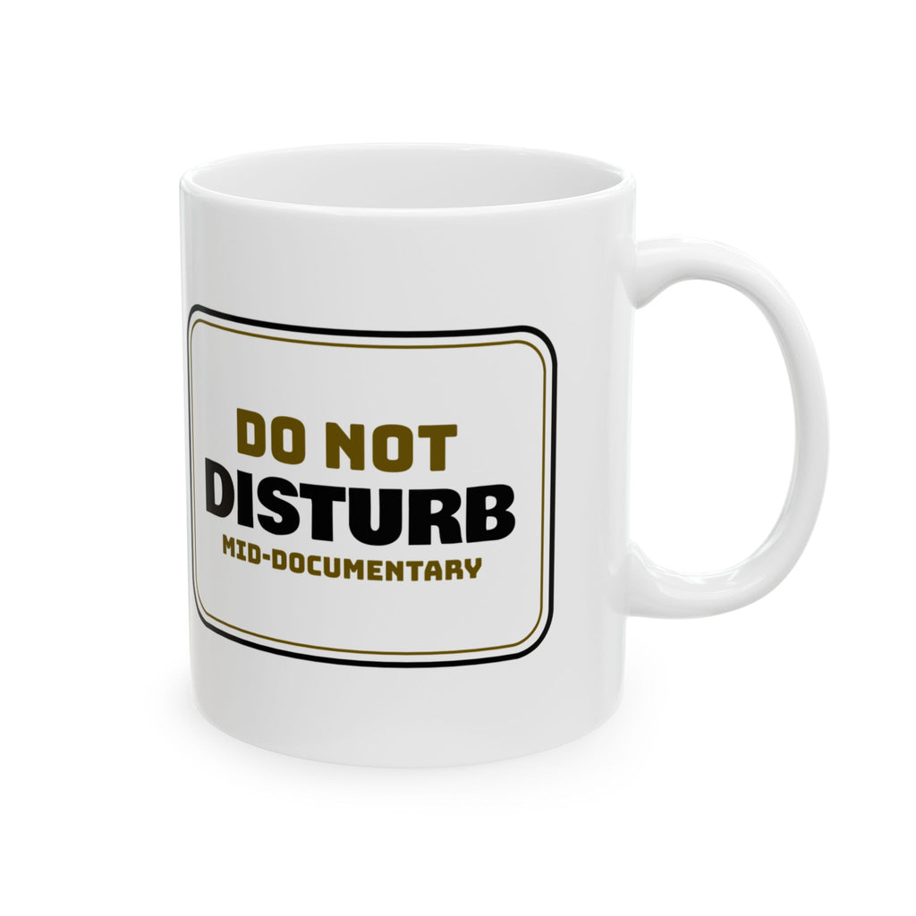 Do Not Disturb Mid-Documentary Coffee Mug For