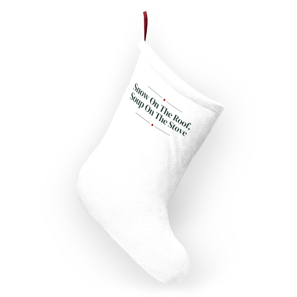 Cozy Christmas Stocking Snow On The Roof Soup On The Stove