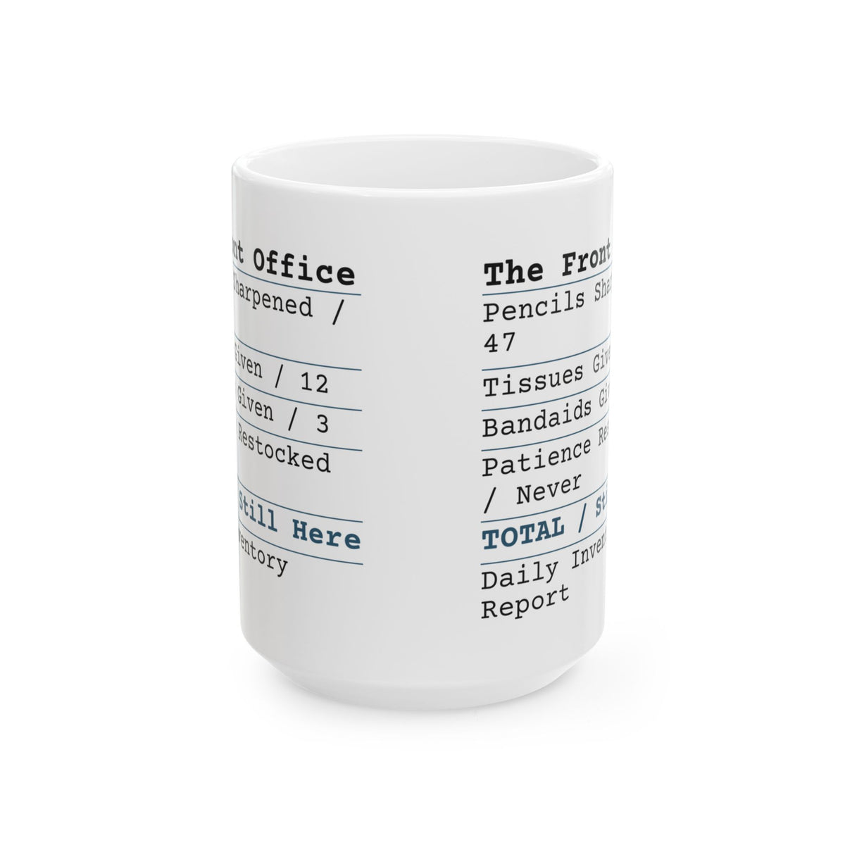 Funny Teacher Coffee Mug Front Office Receipt For Teachers