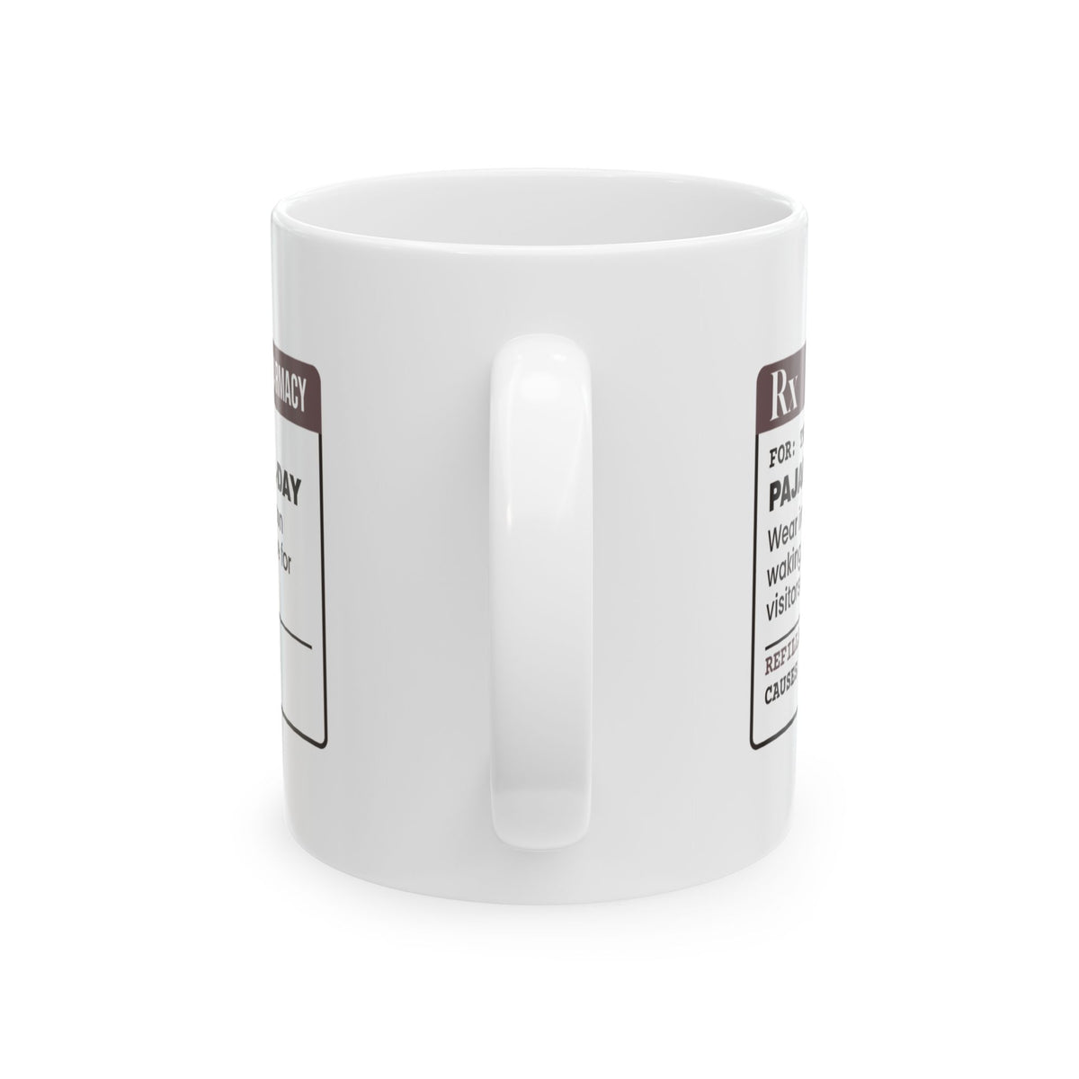 Pajamas Rx Coffee Mug For Homebody