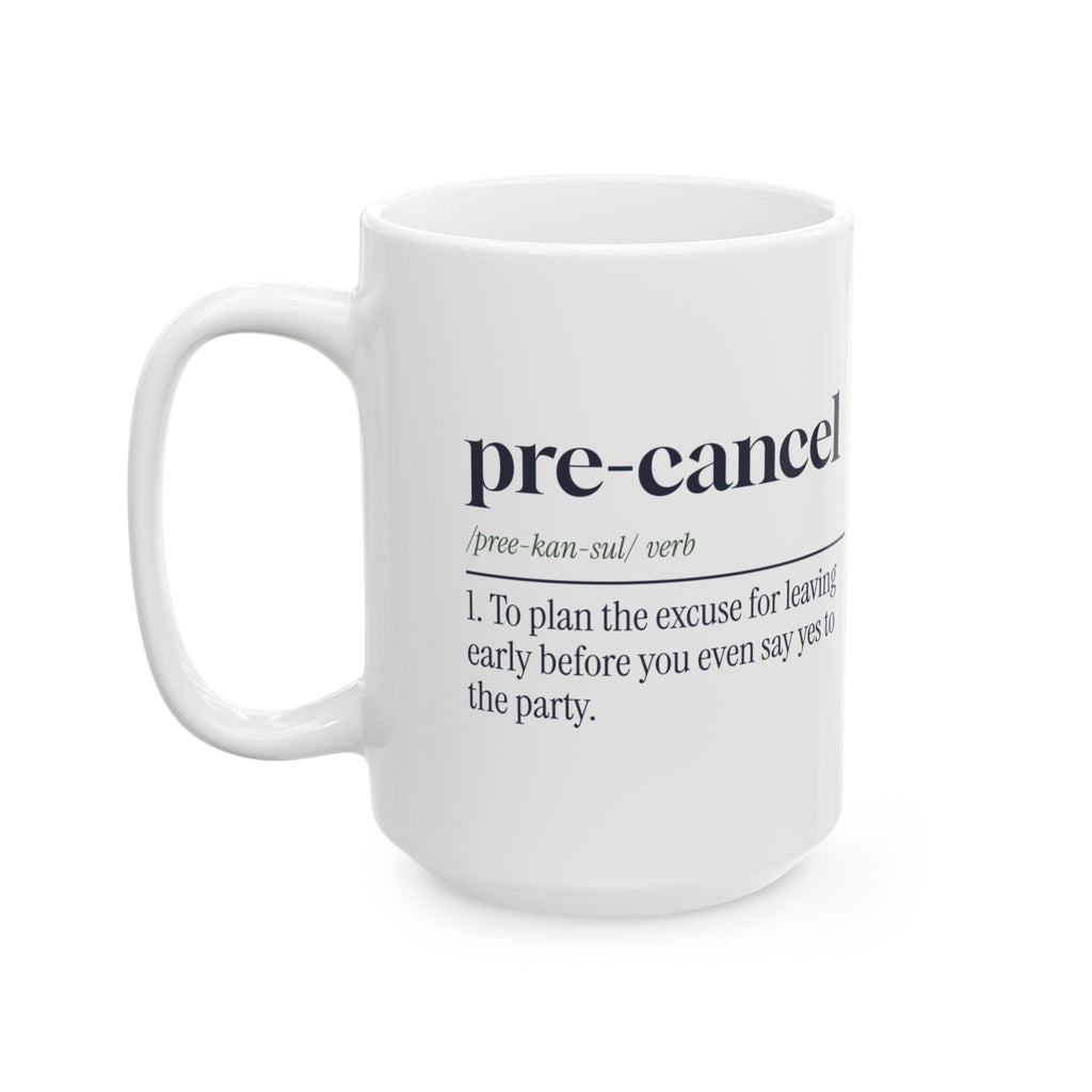 Funny Introvert Coffee Mug Pre-Cancel Definition For Homebodies