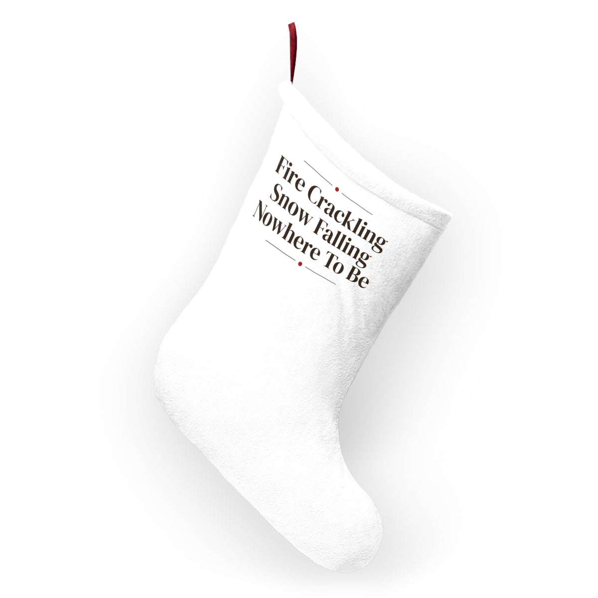 Cozy Christmas Stocking Fire Crackling Snow Falling Nowhere To Be