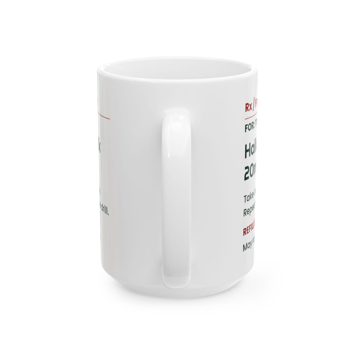 Funny Principal Coffee Mug Hallway Walk 20mg Prescription Label