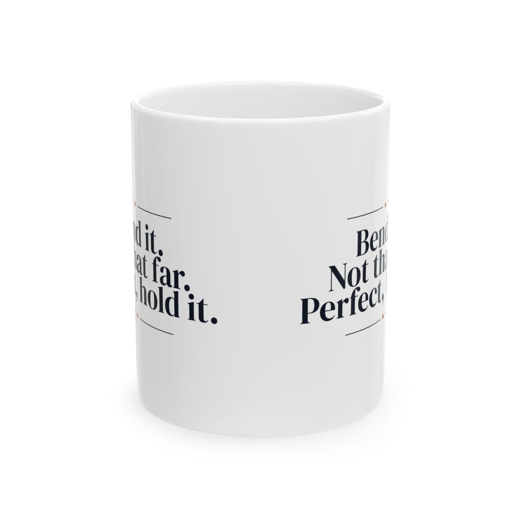 Physical Therapist Coffee Mug Bend It