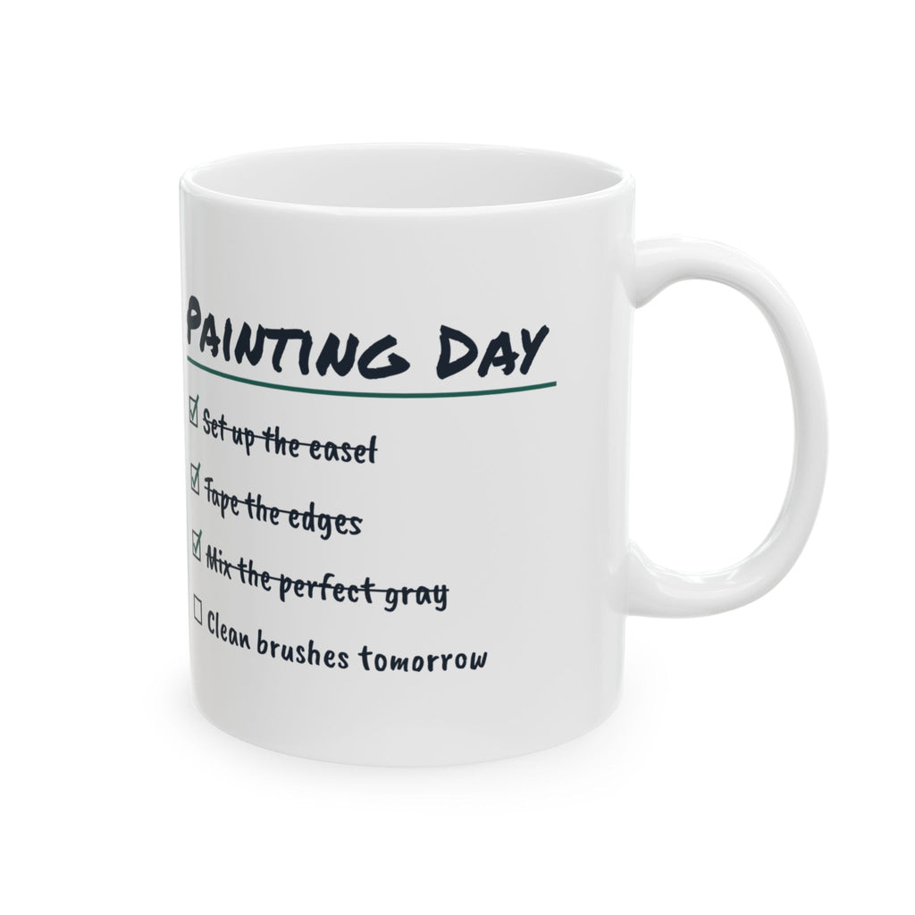 Funny Painter Coffee Mug Painting Day Checklist Clean Brushes Tomorrow