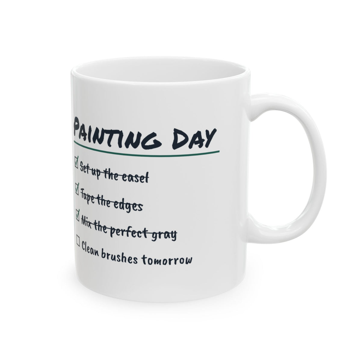 Funny Painter Coffee Mug Painting Day Checklist Clean Brushes Tomorrow