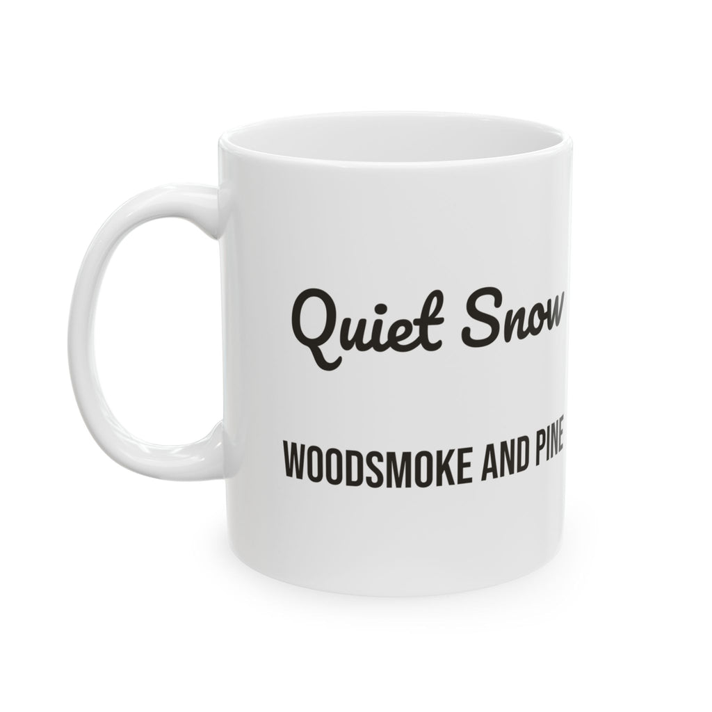 Cozy Christmas Coffee Mug Quiet Snow Woodsmoke And Pine