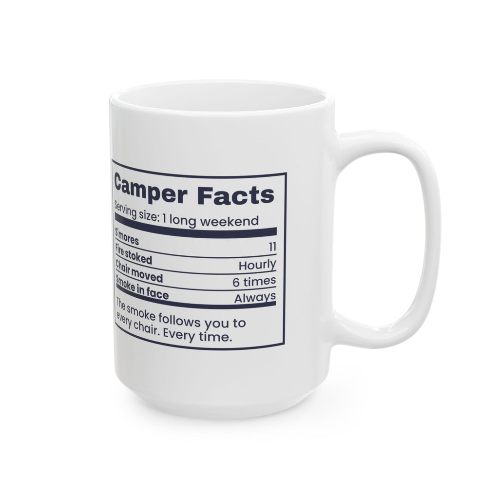 Funny Camping Coffee Mug Camper Facts Smoke In Face Always