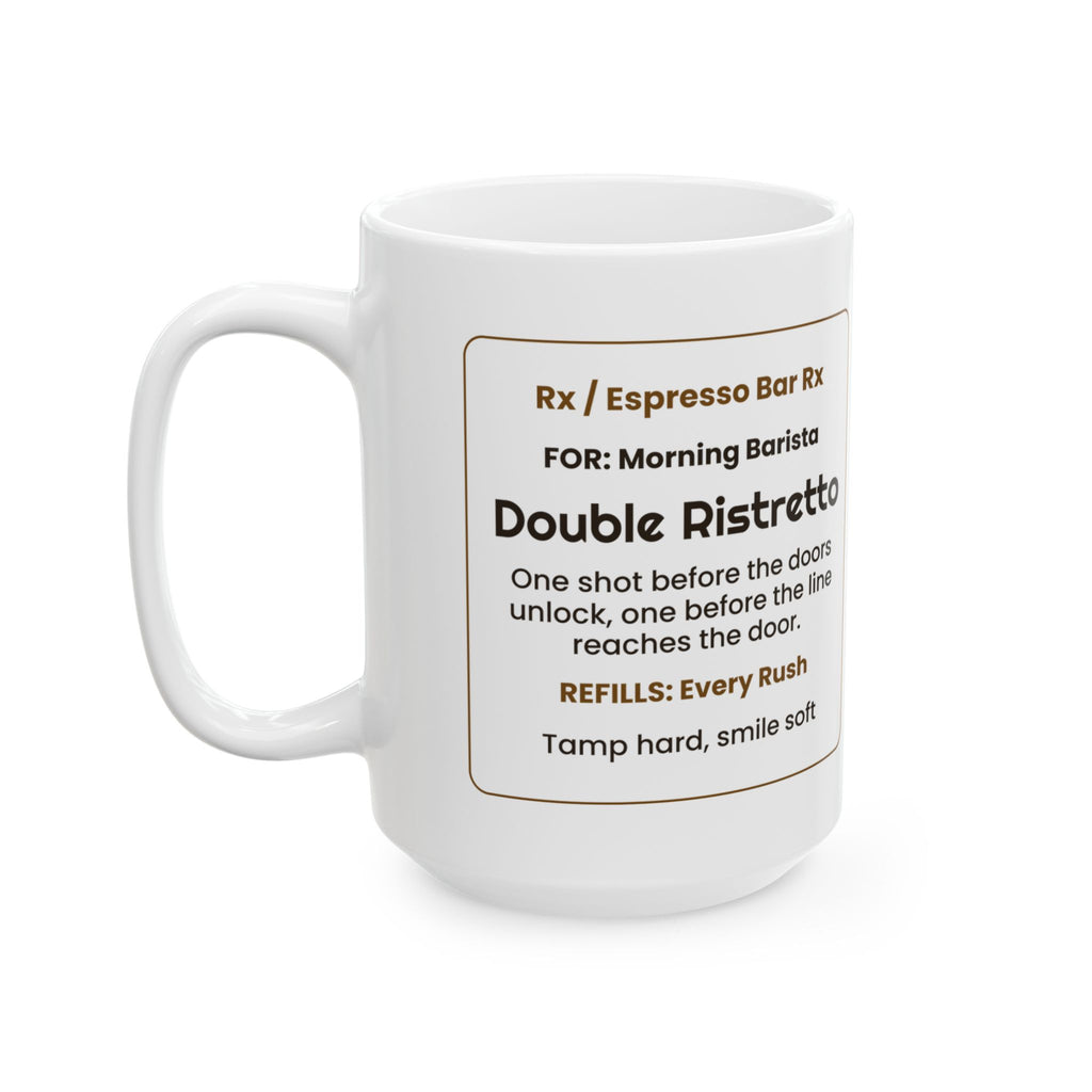 Funny Barista Coffee Mug Double Ristretto Prescription Label