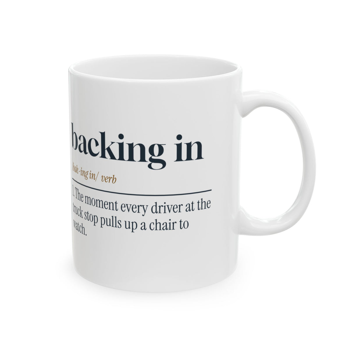 Funny Truck Driver Mug Backing In Dictionary Definition For Truckers