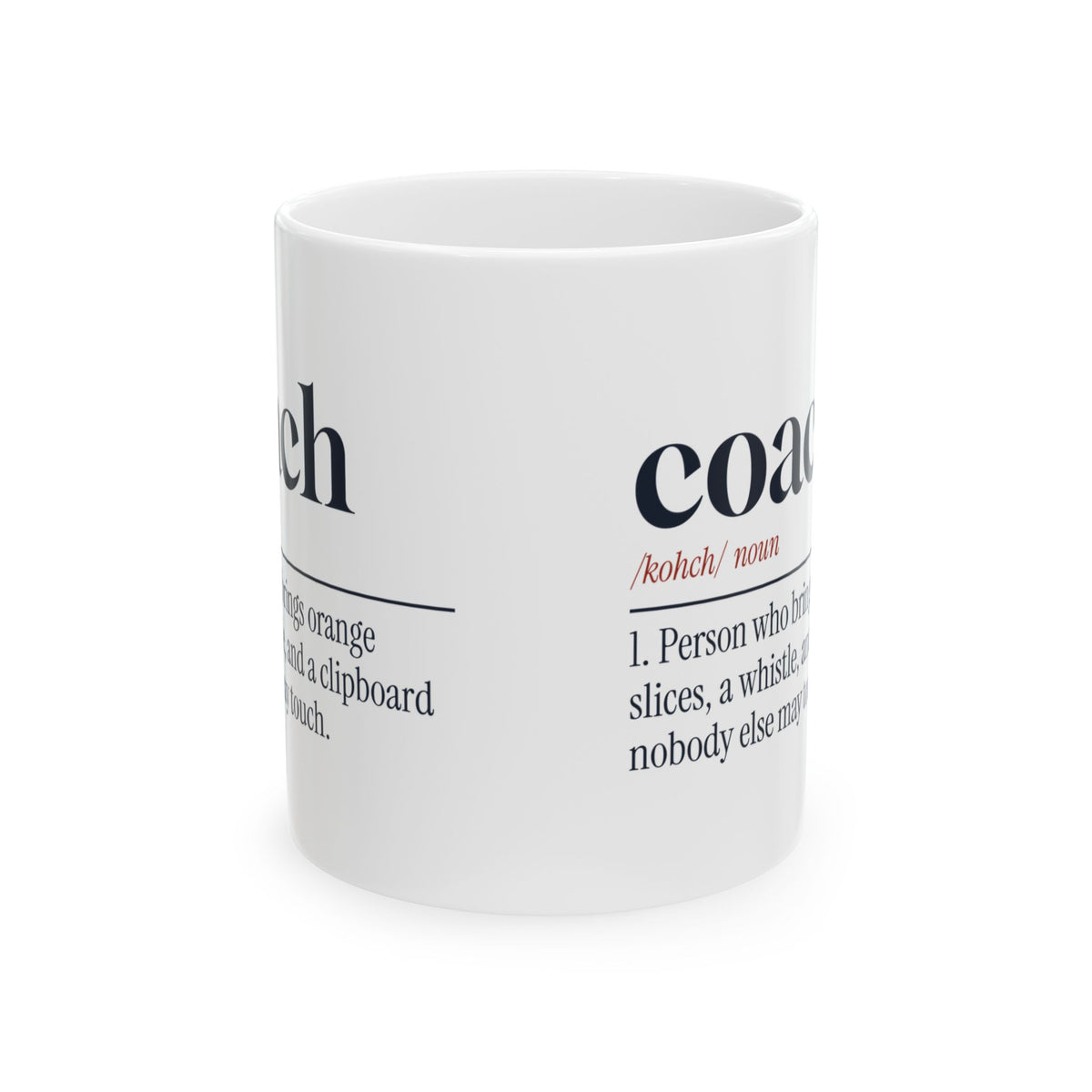 Funny Coach Coffee Mug Nobody Touches The Clipboard Definition