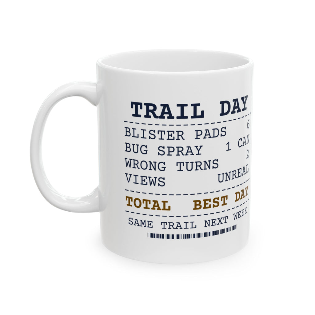 Funny Hiker Mug Trail Day Receipt Wrong Turns Views Unreal