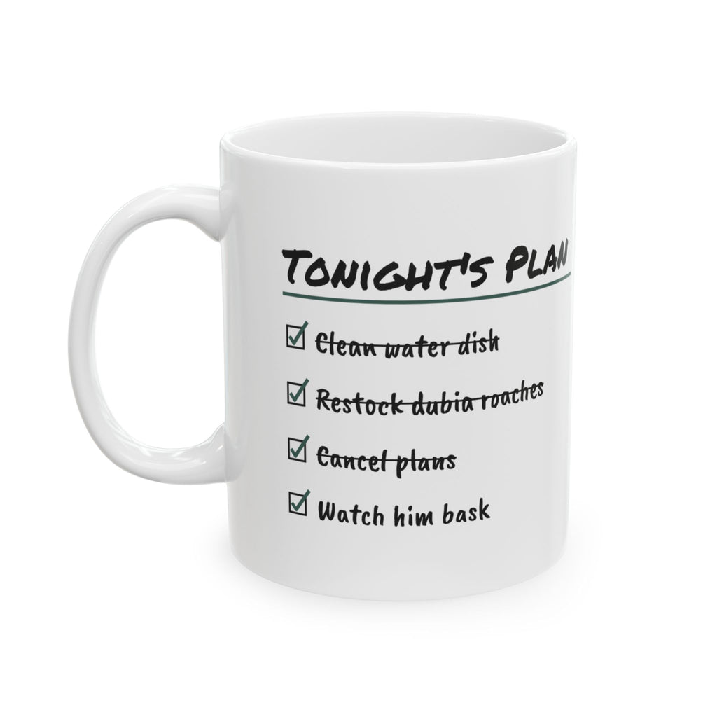 Reptile Owner Coffee Mug Tonight's Plan Bask