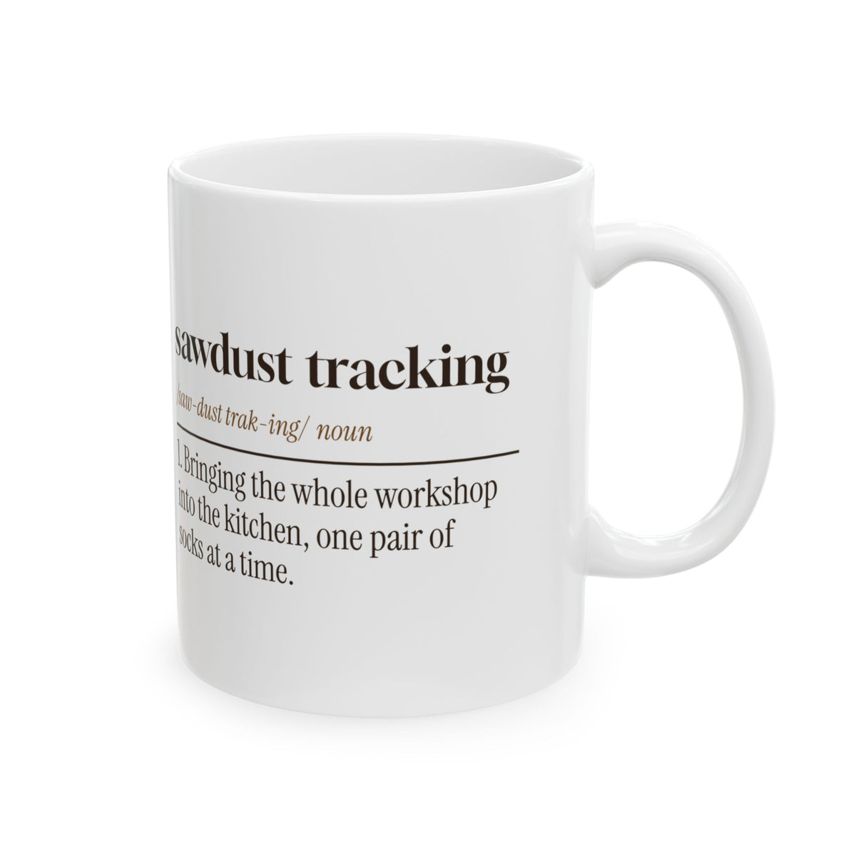Funny Woodworking Coffee Mug Sawdust Tracking Dictionary For Woodworkers