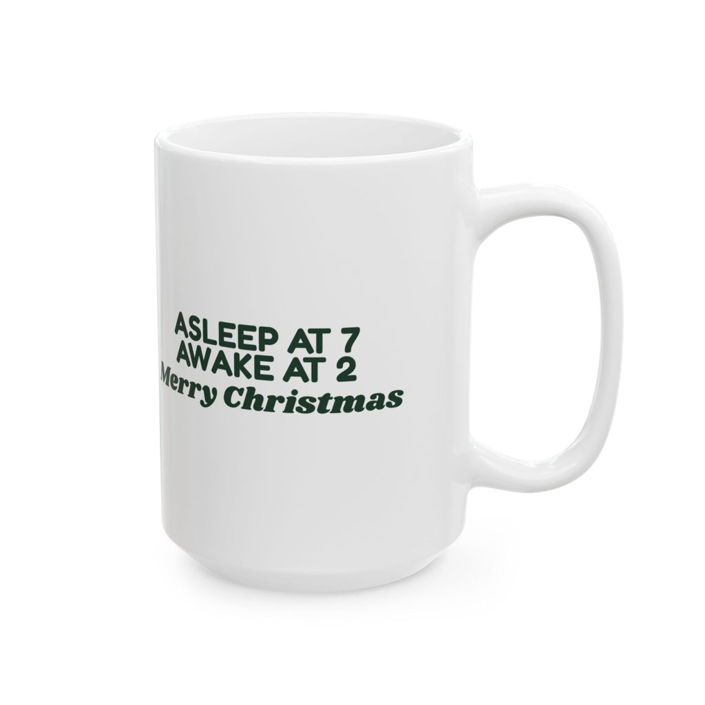 Funny Christmas Coffee Mug Asleep At 7 Awake At 2 For New Parents