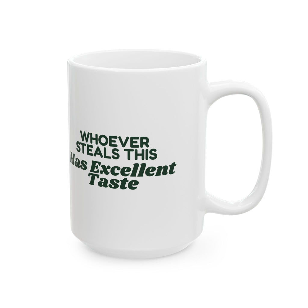Funny White Elephant Coffee Mug Whoever Steals This Has Excellent Taste