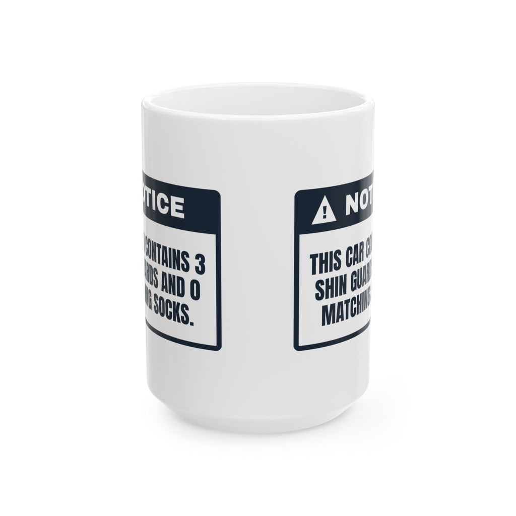 Funny Soccer Mom Coffee Mug Three Shin Guards Zero Matching Socks