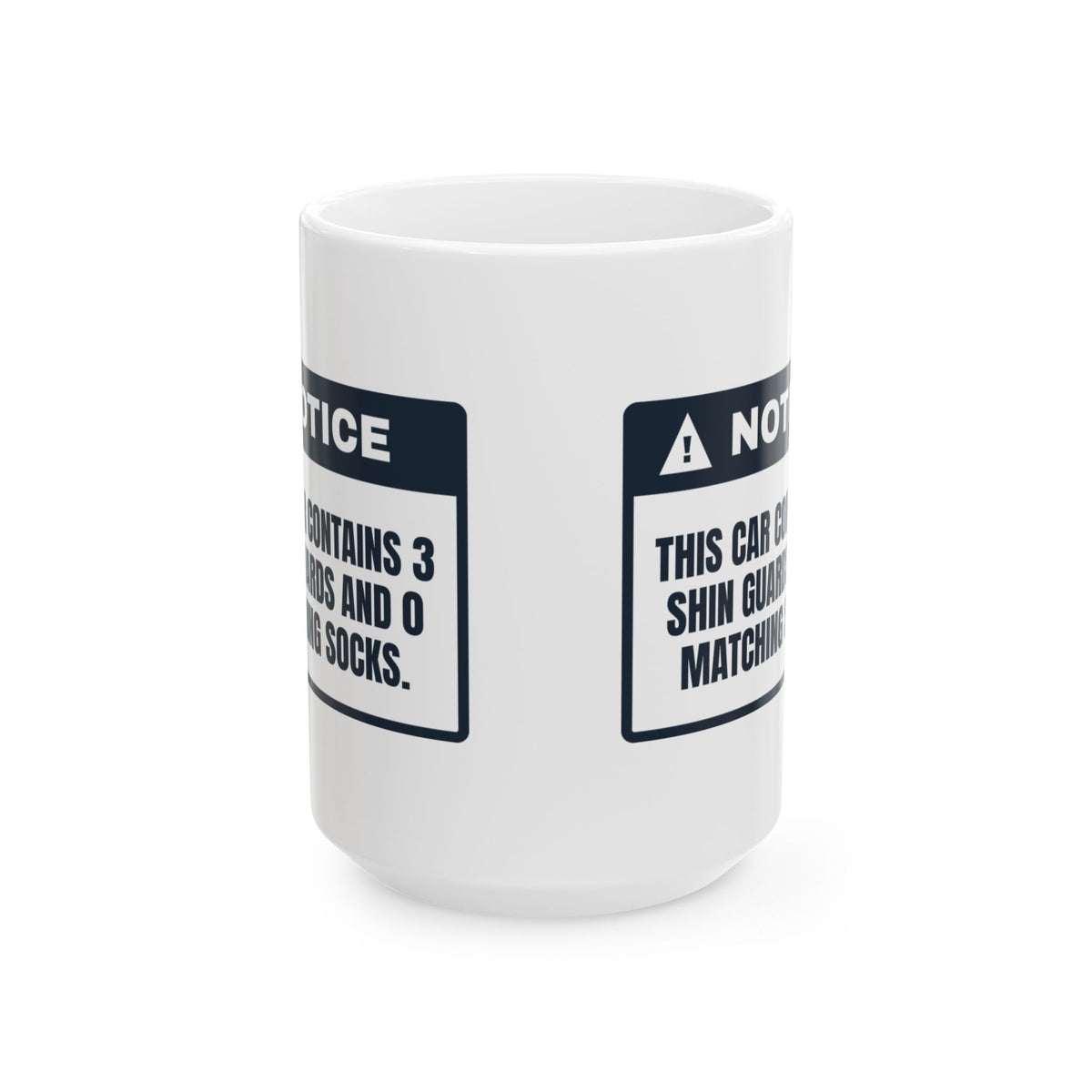 Funny Soccer Mom Coffee Mug Three Shin Guards Zero Matching Socks