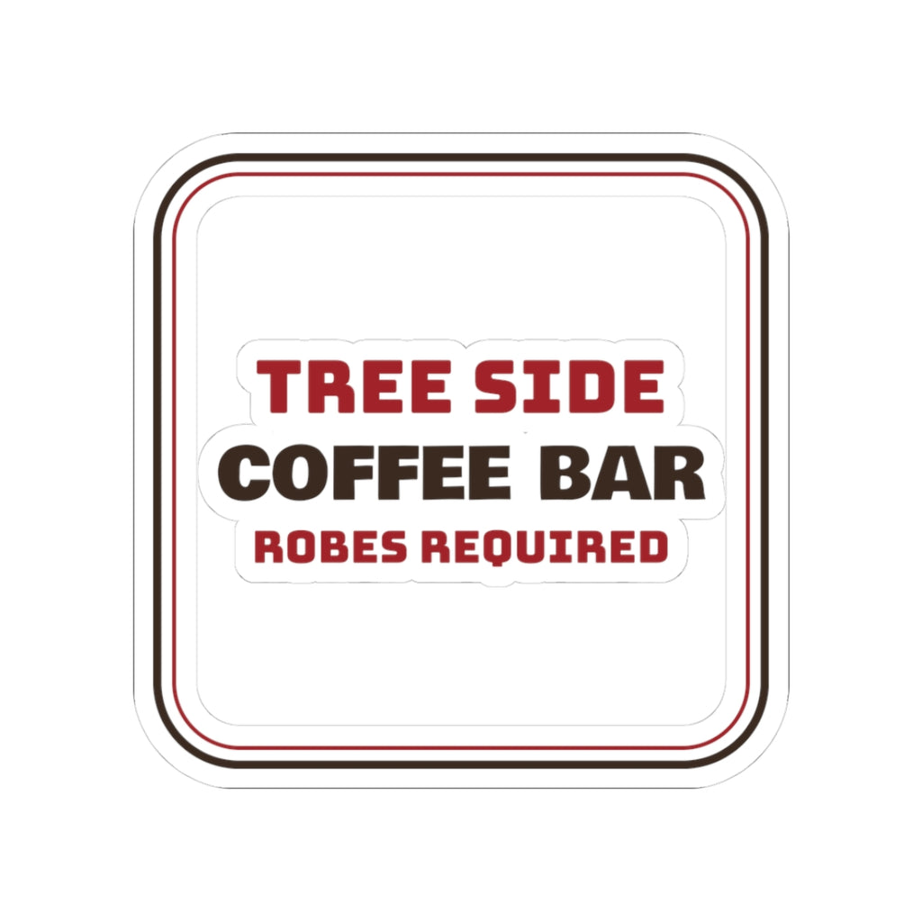 Christmas Morning Sticker Coffee Bar Robes Required Sign