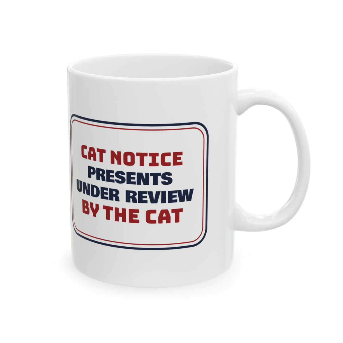 Funny Christmas Coffee Mug Presents Under Review By The Cat Sign