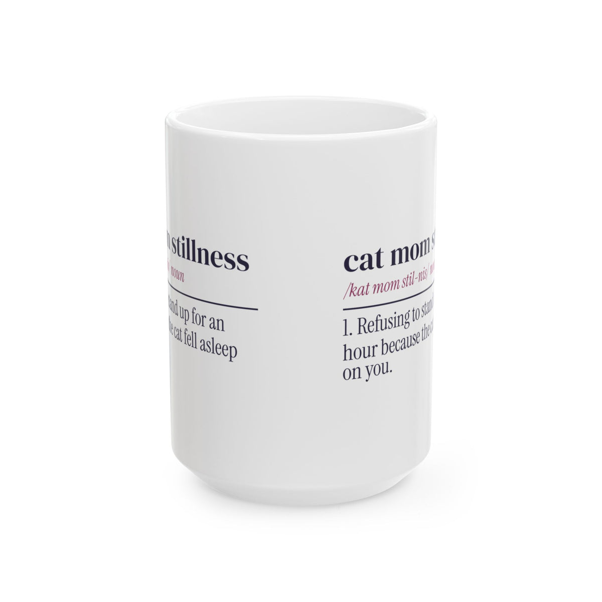 Funny Cat Mom Mother's Day Coffee Mug Cat Mom Stillness Dictionary