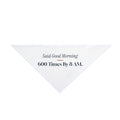 Funny Principal Dog Bandana Said Good Morning 600 Times Before The Bell