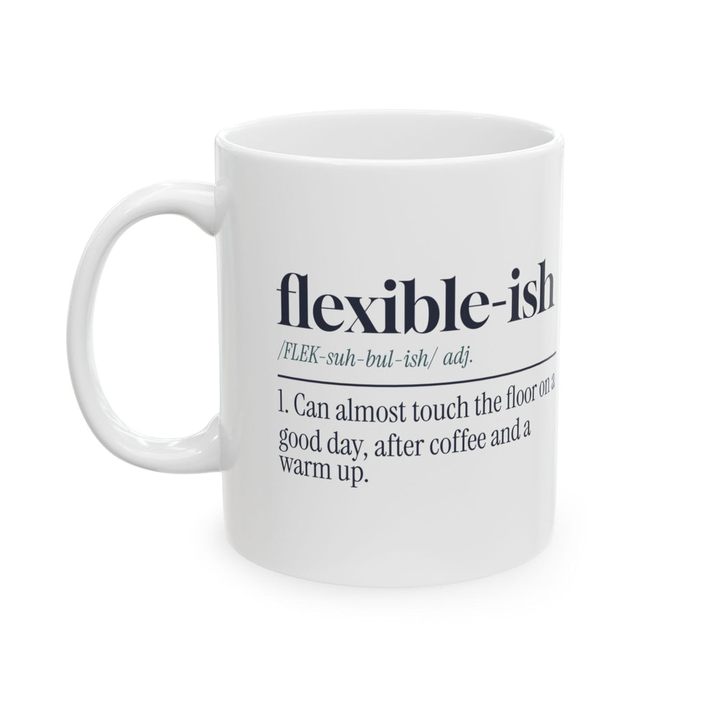 Funny Yoga Coffee Mug Flexible-Ish Dictionary Definition