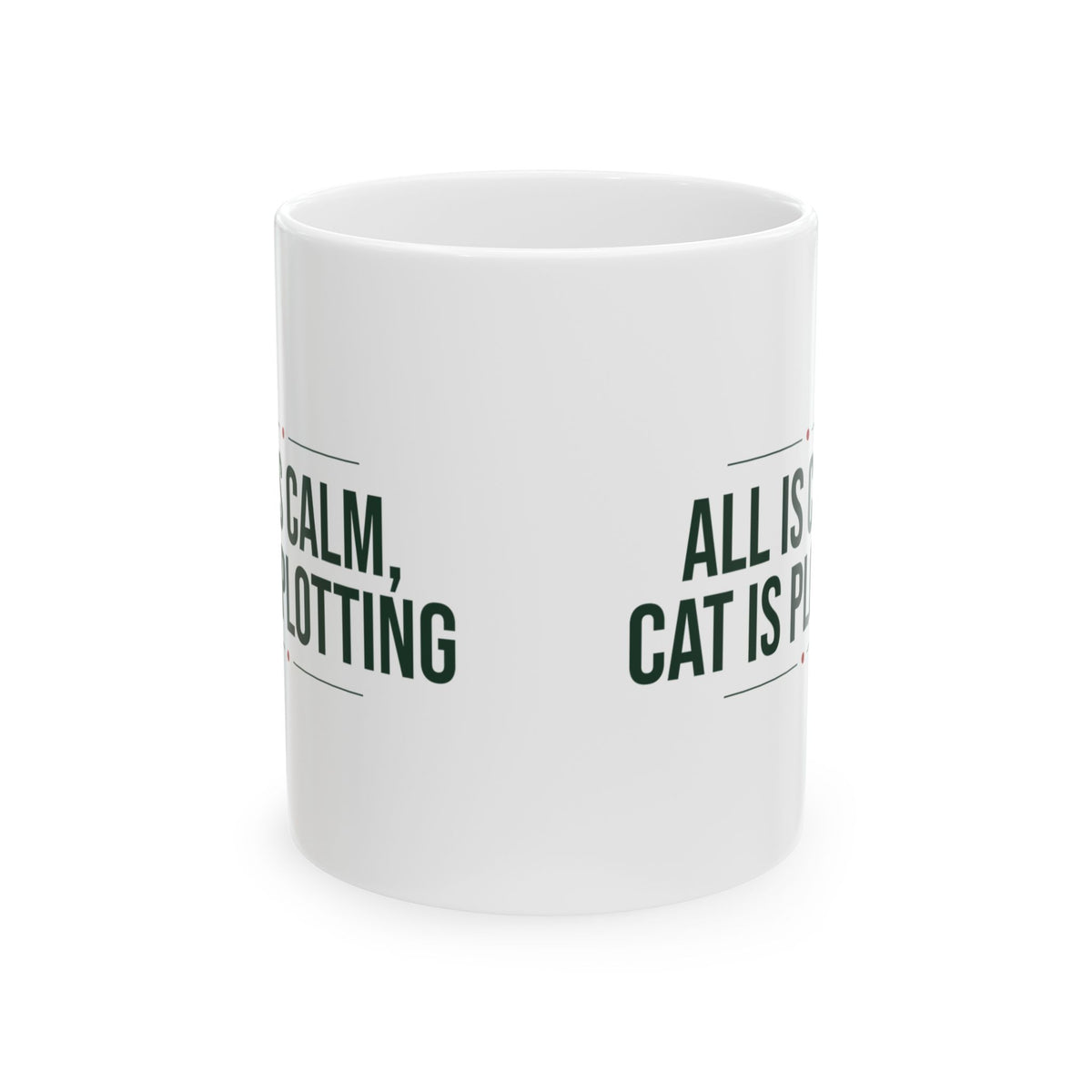Funny Cat Christmas Coffee Mug All Is Calm Cat Is Plotting