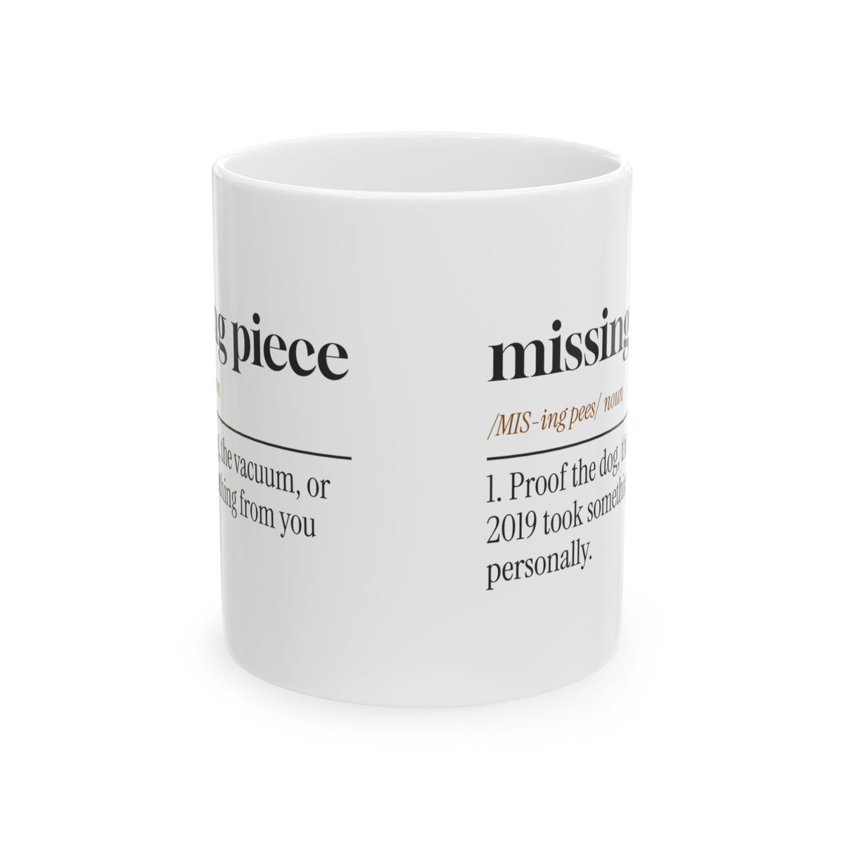 Missing Piece Coffee Mug - It's Somewhere