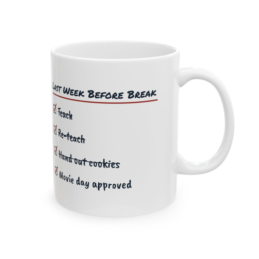 Funny Christmas Teacher Coffee Mug Last Week Before Break Movie Day