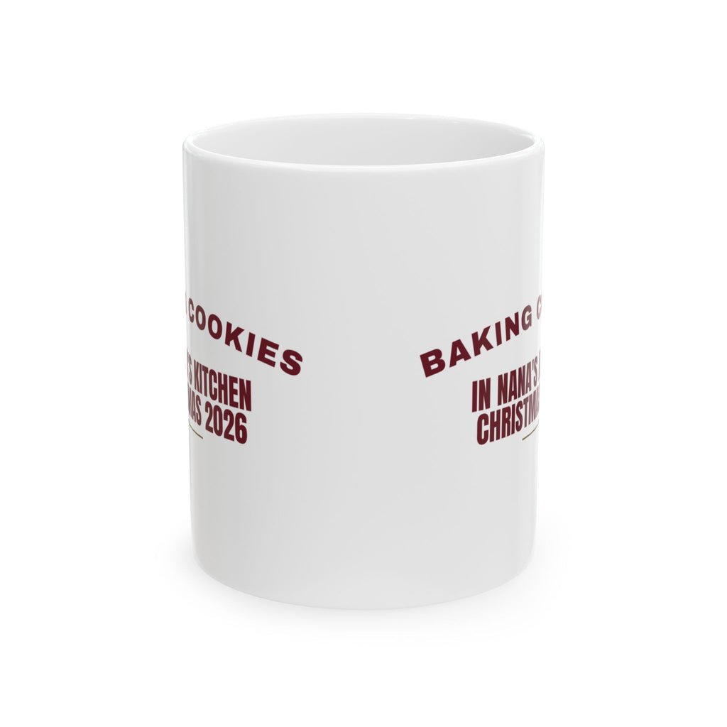Baking Cookies In Nana's Kitchen Christmas 2026 Coffee Mug For Nana