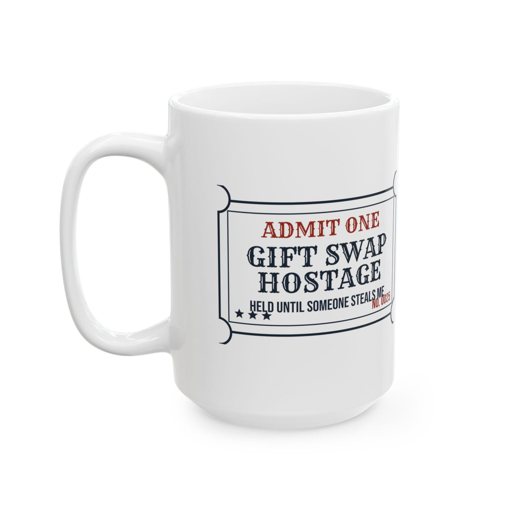 Funny White Elephant Coffee Mug Gift Swap Hostage Please Steal Me Ticket