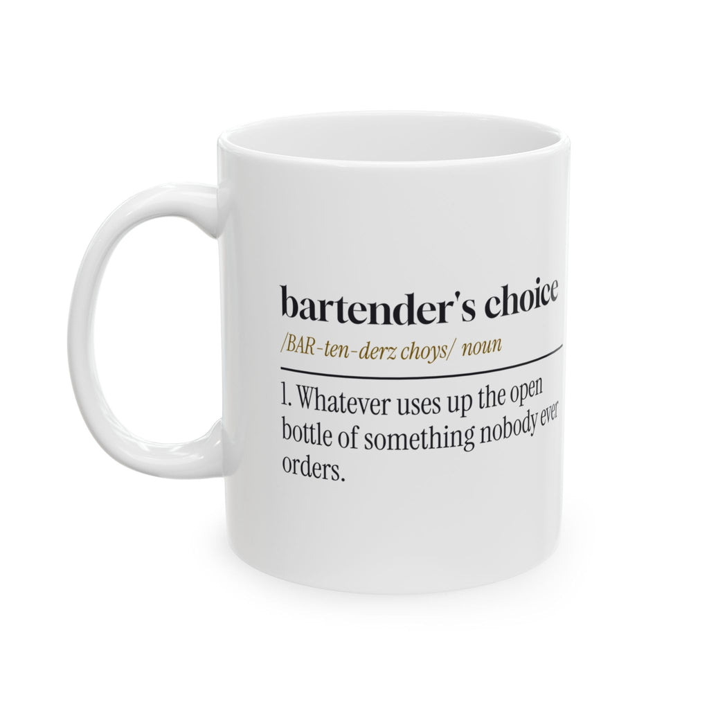 Funny Bartender Coffee Mug Bartender's Choice Dictionary Definition
