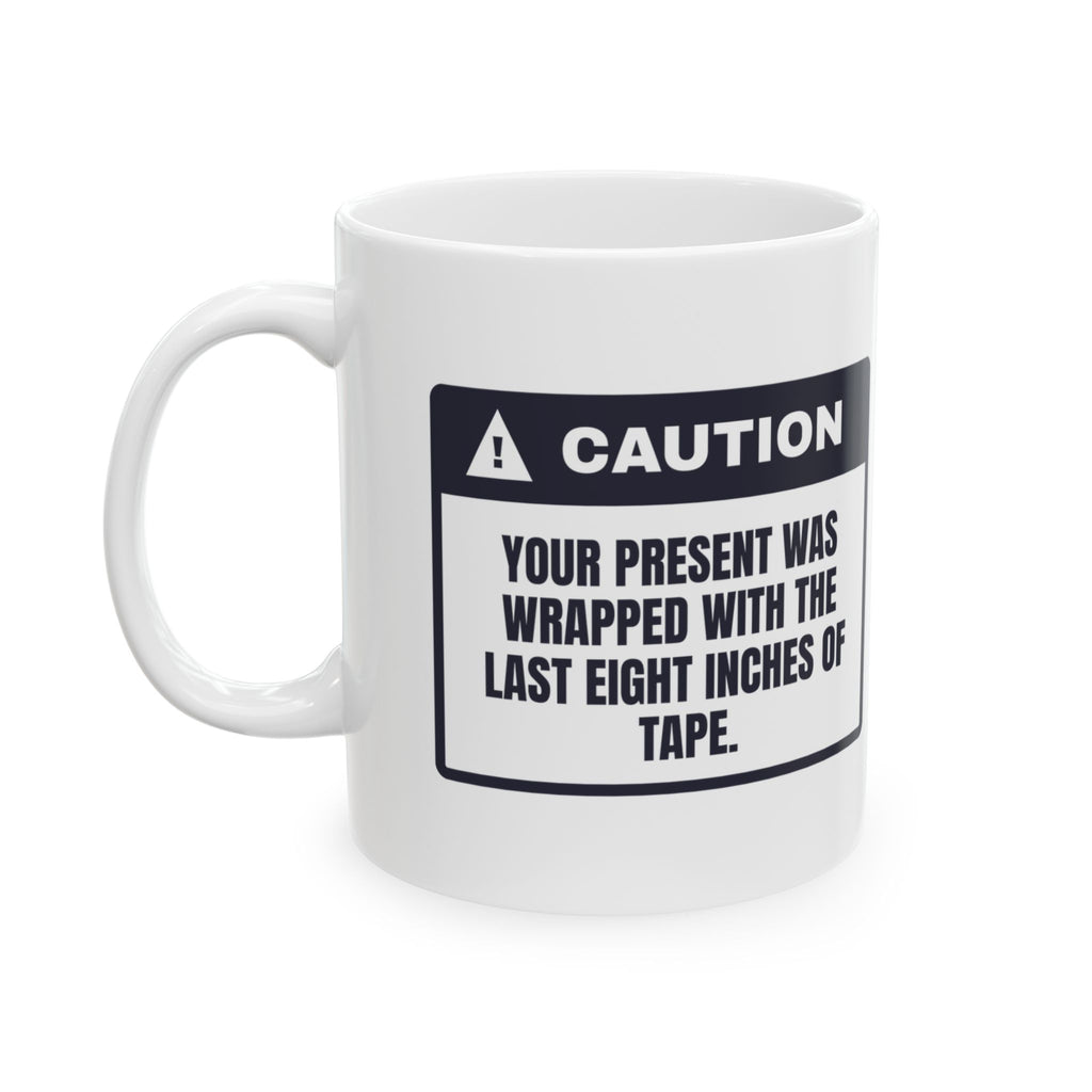 Funny Christmas Coffee Mug Last Eight Inches Of Tape Warning