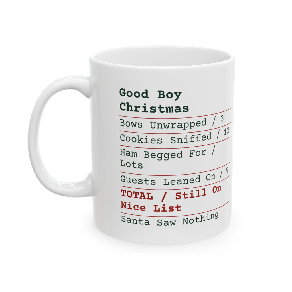 Funny Dog Christmas Coffee Mug Good Boy Receipt For Dog Owners