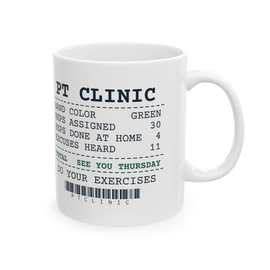 Funny Physical Therapist Mug PT Clinic Receipt Reps Done At Home