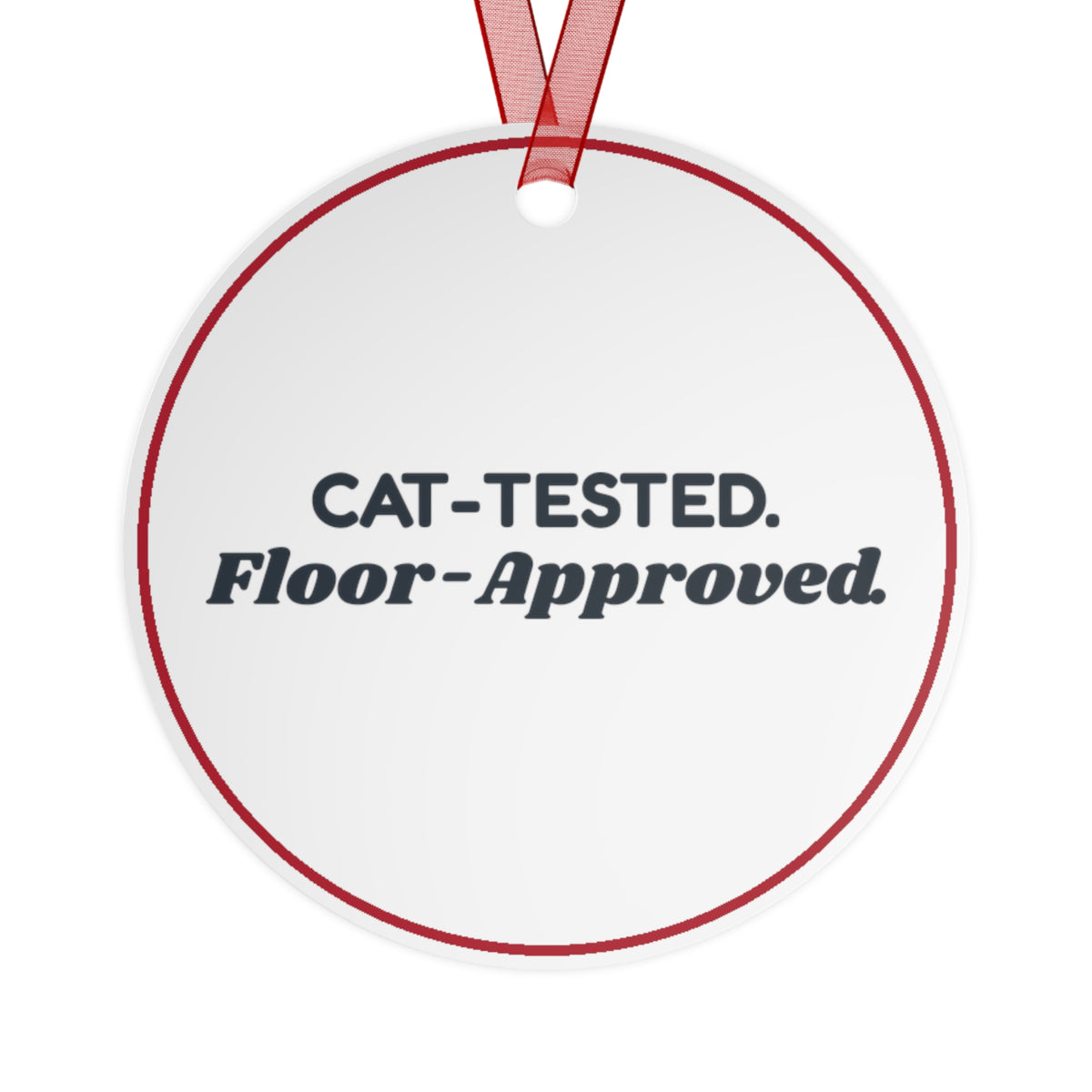 Funny Cat Christmas Ornament Cat Tested Floor Approved Tree Decoration