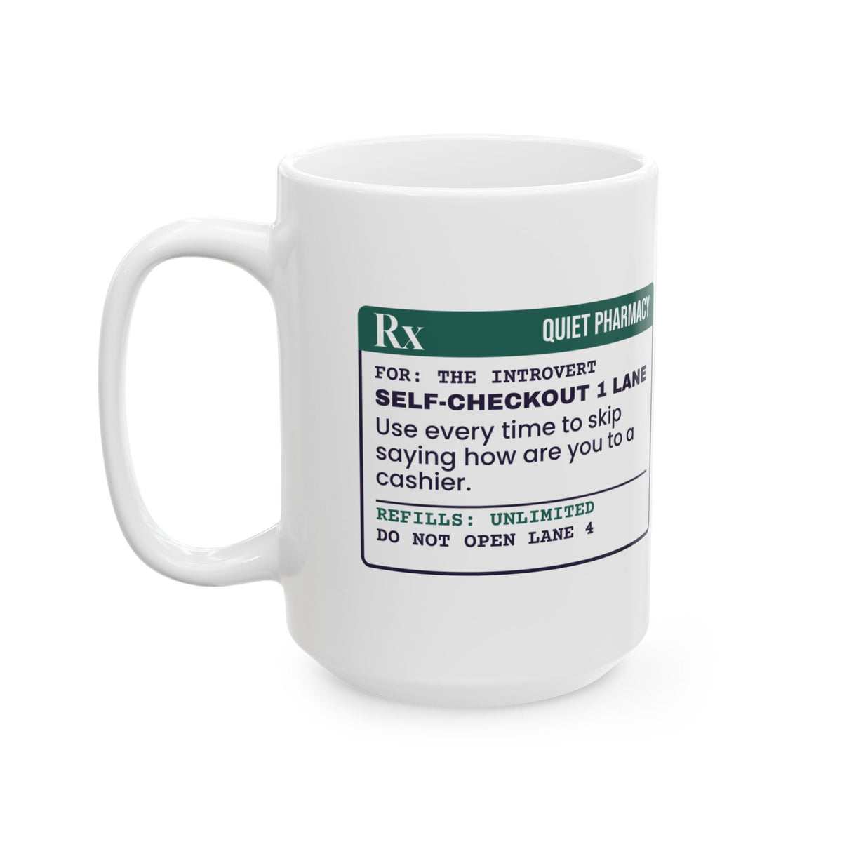 Funny Introvert Coffee Mug Self-Checkout Lane Prescription Label