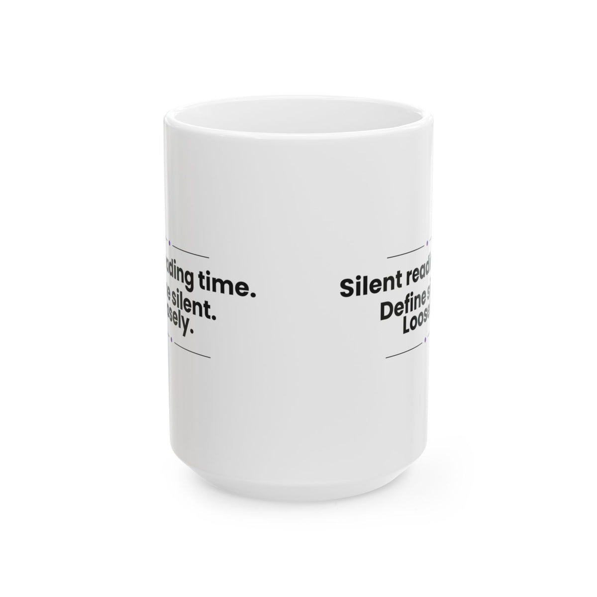 Funny Teacher Coffee Mug Silent Reading Time For Teachers