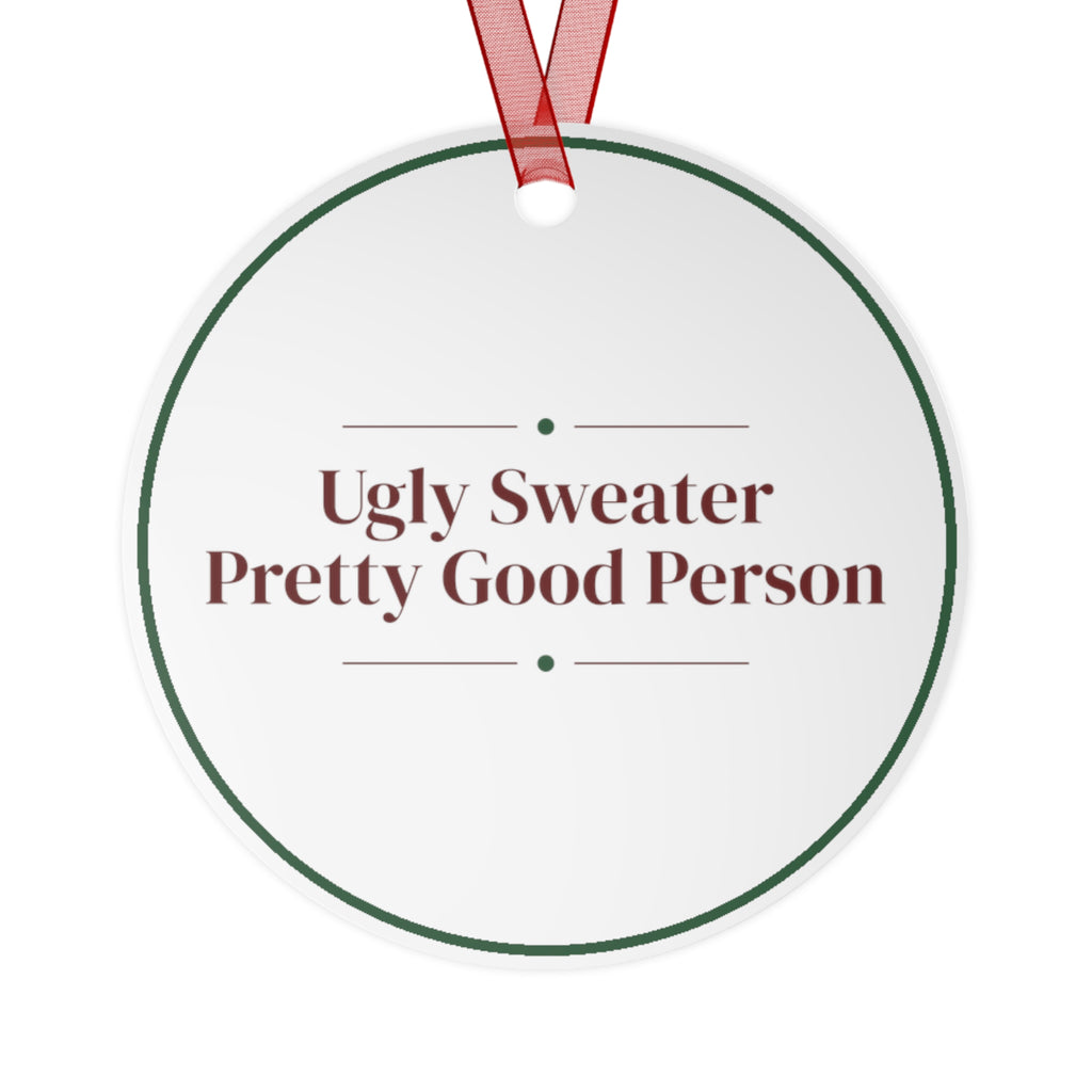 Funny Christmas Ornament Ugly Sweater Pretty Good Person