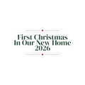 First Christmas In Our New Home 2026 Sticker For Homeowners
