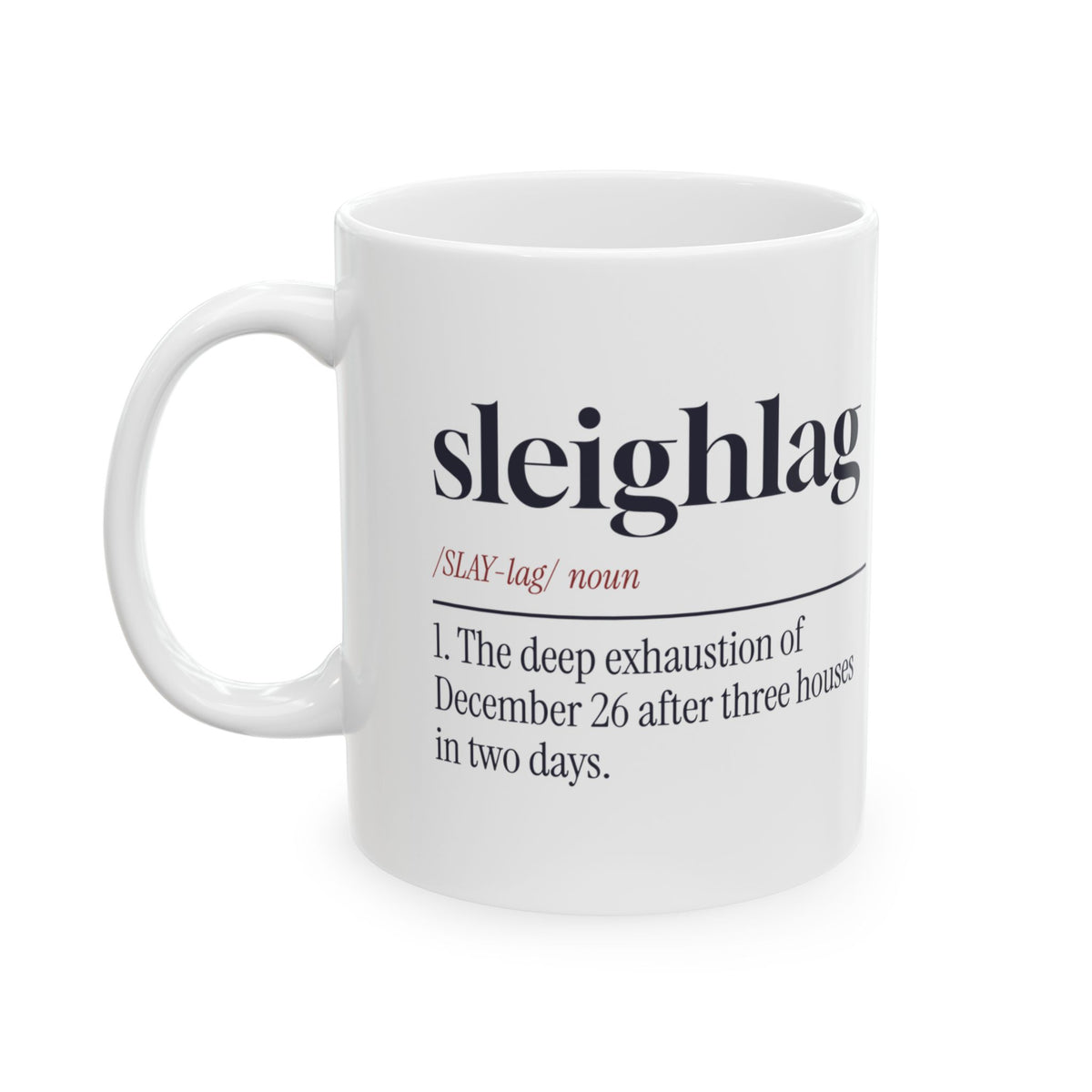 Funny Christmas Coffee Mug Sleighlag Definition For Families