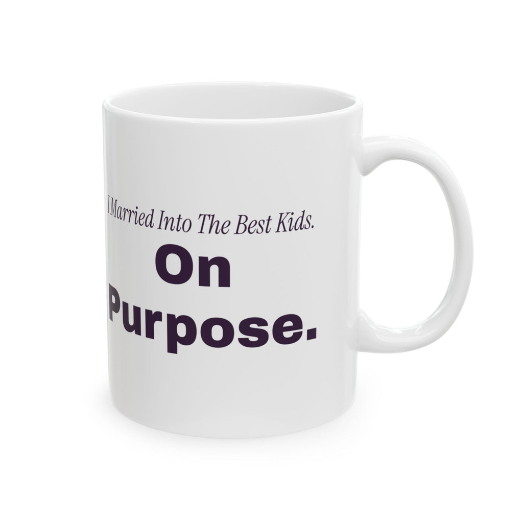 Bonus Mom Coffee Mug I Married Into The Best Kids On Purpose