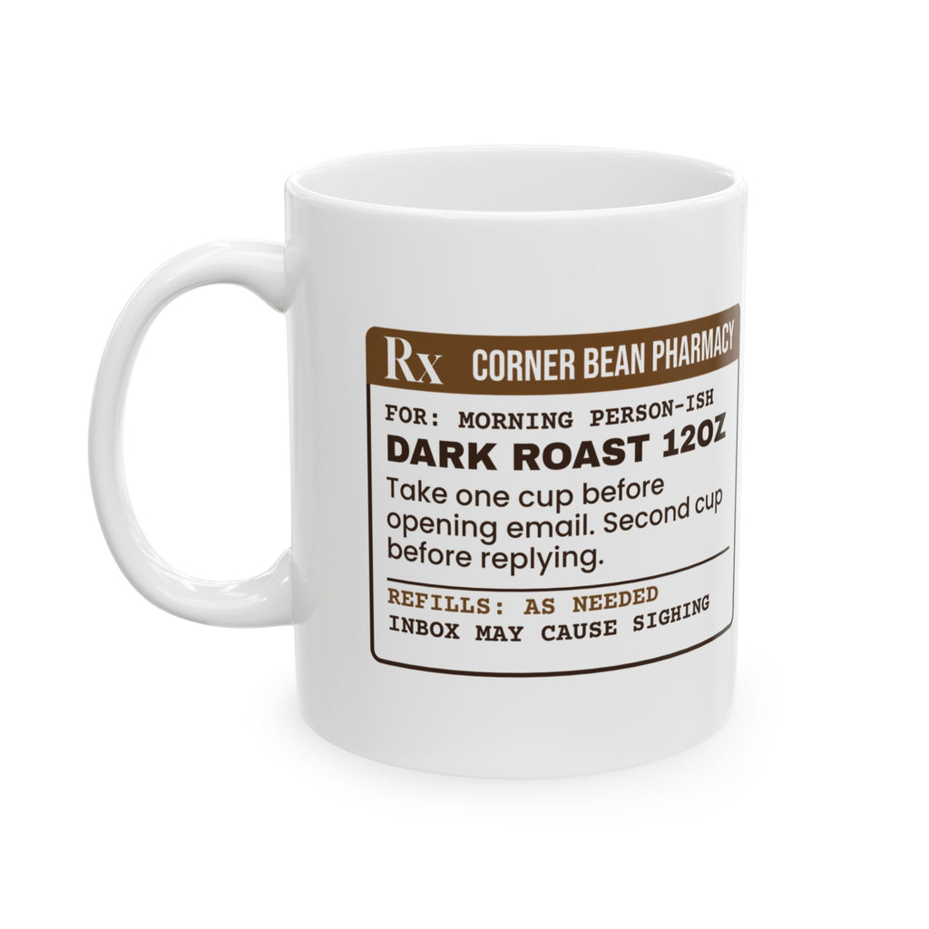 Funny Coffee Lover Mug Dark Roast Prescription Label For Coffee Drinkers