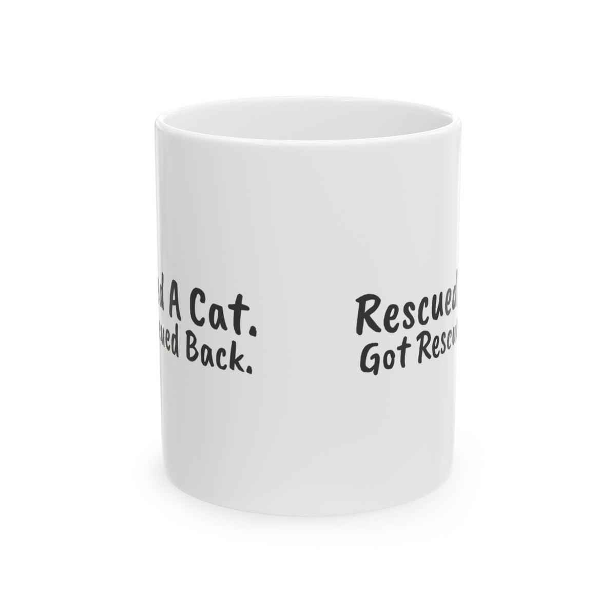 Funny Cat Mug Rescued A Cat Got Rescued Back