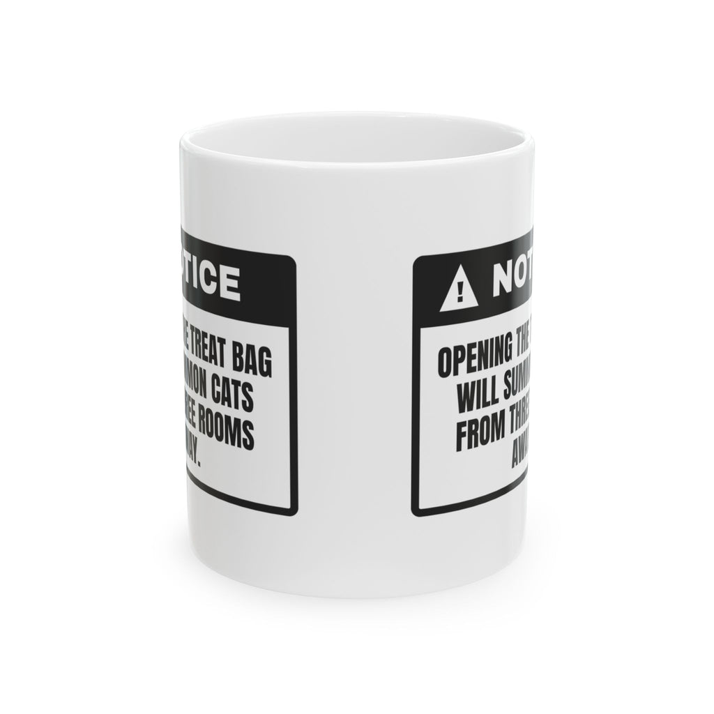 Funny Cat Dad Coffee Mug Notice Treat Bag Opened Cats Arriving