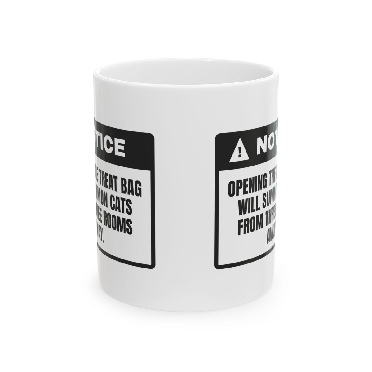 Funny Cat Dad Coffee Mug Notice Treat Bag Opened Cats Arriving