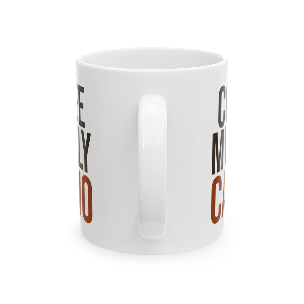Coffee My Only Cardio Funny Coffee Mug For Coffee Lovers