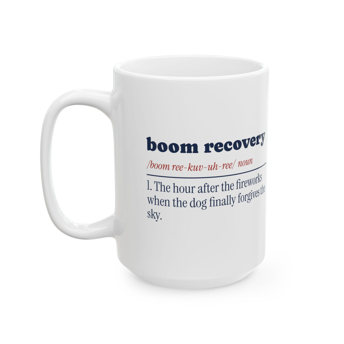 Funny Dog Fourth Of July Coffee Mug Boom Recovery Dictionary