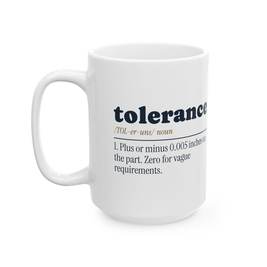 Funny Engineer Coffee Mug Tolerance Dictionary Definition
